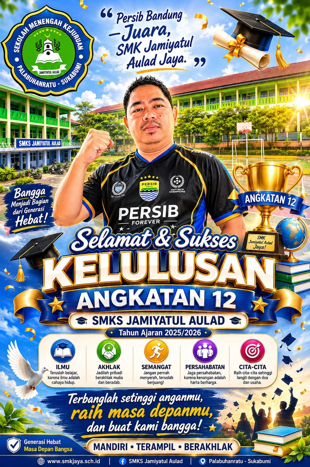 Selamat Atas Kelulusan Angkatan 12 SMKS Jamiyatul Aulad Tahun Ajaran 2025/2026: Semangat Mental Juara di Tengah Euforia Persib